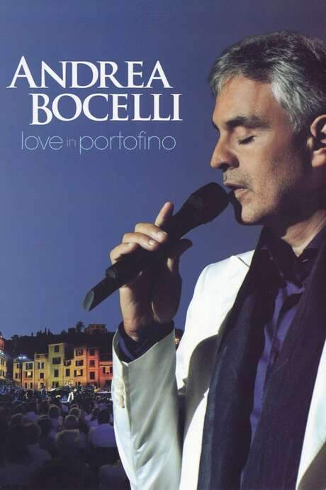Andrea Bocelli: Love In Portofino